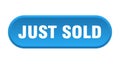 just sold button. rounded sign on white background