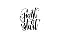 Just start black and white hand lettering positive quote