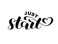 Just Start brush lettering. Vector illustration for clothes Royalty Free Stock Photo