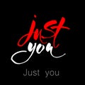 Just you lettering Royalty Free Stock Photo