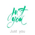 Just you lettering Royalty Free Stock Photo