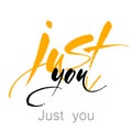 Just you lettering Royalty Free Stock Photo