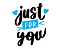 Just For You Lettering Typography Design handwriting on white Background