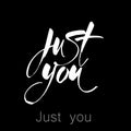 Just you lettering Royalty Free Stock Photo