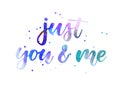 Just you and me lettering Royalty Free Stock Photo