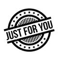 Just For You rubber stamp Royalty Free Stock Photo