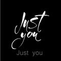 Just you lettering Royalty Free Stock Photo