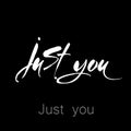 Just you lettering Royalty Free Stock Photo