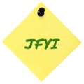 Just for your information initialism JFYI green marker written acronym text, isolated yellow post-it to-do list sticky note Royalty Free Stock Photo