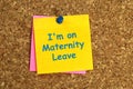 I\'m maternity leave postit on corkboard Royalty Free Stock Photo