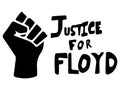 Justice for Floyd with Fist. Pictogram Illustration Depicting Justice For Floyd Text with BLM logo fist. Black and white EPS