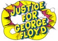 Justice for George Floyd - Comic book style word.