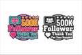 500K follower thank you design premium logo