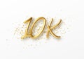 10k followers celebration design with Golden numbers, sparkling confetti and glitters. Realistic 3d festive illustration