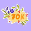 70k followers, greeting card with flowers, number of following customers in instragram Royalty Free Stock Photo