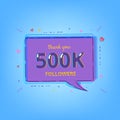 500K Followers thank you banner. Vector illustration.