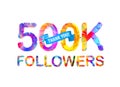 500K followers. Thank you! Royalty Free Stock Photo