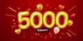 5k or 5000 followers thank you. Golden numbers, confetti and balloons. Social Network friends, followers, Web users. Subscribers,