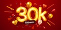 30k or 30000 followers thank you. Golden numbers, confetti and balloons. Social Network friends, followers, Web users. Subscribers Royalty Free Stock Photo