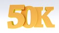 50k or 50000 followers thank you.
