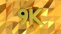 9K hallmark on shiny golden pattern background.