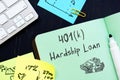 401k Hardship Loan phrase on the sheet