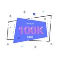 100k likes thank you. Vector illustration.