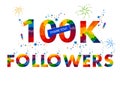 100K one hundred thousand followers of splash paint