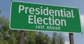 Presidential Election Just Ahead Green Road Sign.