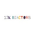 12k reactions vector art illustration celebration sign label with fantastic font. Vector illustration
