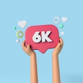 6k social media subscribers sign held by an influencer. 3D Rendering.