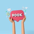 900k social media subscribers sign held by an influencer. 3D Rendering.