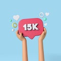 15k social media subscribers sign held by an influencer. 3D Rendering.