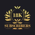 18K Subscribers celebration design. Luxurious 18K Subscribers logo for social media subscribers