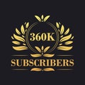 360K Subscribers celebration design. Luxurious 360K Subscribers logo for social media subscribers Royalty Free Stock Photo