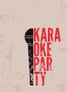 Karaoke Party typographic vintage grunge poster. Retro vector illustration. Royalty Free Stock Photo