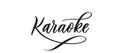 Karaoke - typography lettering quote, brush calligraphy banner with thin line