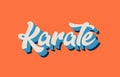 orange blue white karate hand written word text for typography l