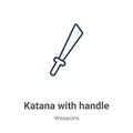 Katana with handle outline vector icon. Thin line black katana with handle icon, flat vector simple element illustration from