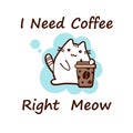 Kawaii cat, I need coffee.