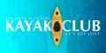 Kayaking banner with top view on the yellow kayak. Summer Sea activities.