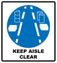 Keep aisles clear. Royalty Free Stock Photo