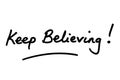 Keep Believing