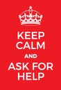 Keep Calm and Ask For Help poster Royalty Free Stock Photo