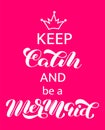 Keep Calm and be a mermaid lettering. Word for banner or poster. Vector illustration Royalty Free Stock Photo