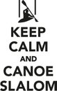 Keep calm and canoe slalom