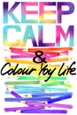 Keep Calm. Color Pencil rainbow background