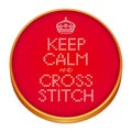 Keep Calm and Cross Stitch Embroidery on Wood Hoop