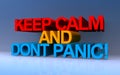 keep calm and don\'t panic on blue