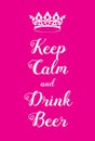 Keep Calm and Drink Beer poster Royalty Free Stock Photo